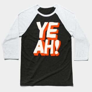 Yeah Baseball T-Shirt